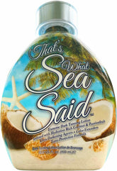 Dark Tans Exclusive That’s What Sea Said lotion bottle pour shows even indoor tan.