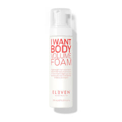 ELEVEN AUSTRALIA I Want Body Volume Foam bottle ready for use, highlighting lightweight volumizing action.