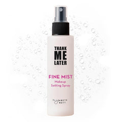 Elizabeth Mott Thank Me Later: fijador ligero que mantiene el maquillaje en su lugar.