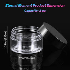 Eternal Moment 1oz clear jar wide mouth for easy filling.