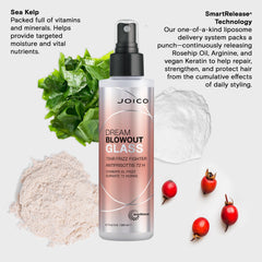 Sea kelp ingredient promotes moisture balance in Joico Dream Blowout Glass.