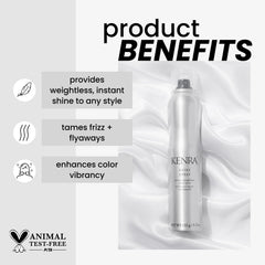 Kenra Shine Spray tames frizz and flyaways for a smoother finish.