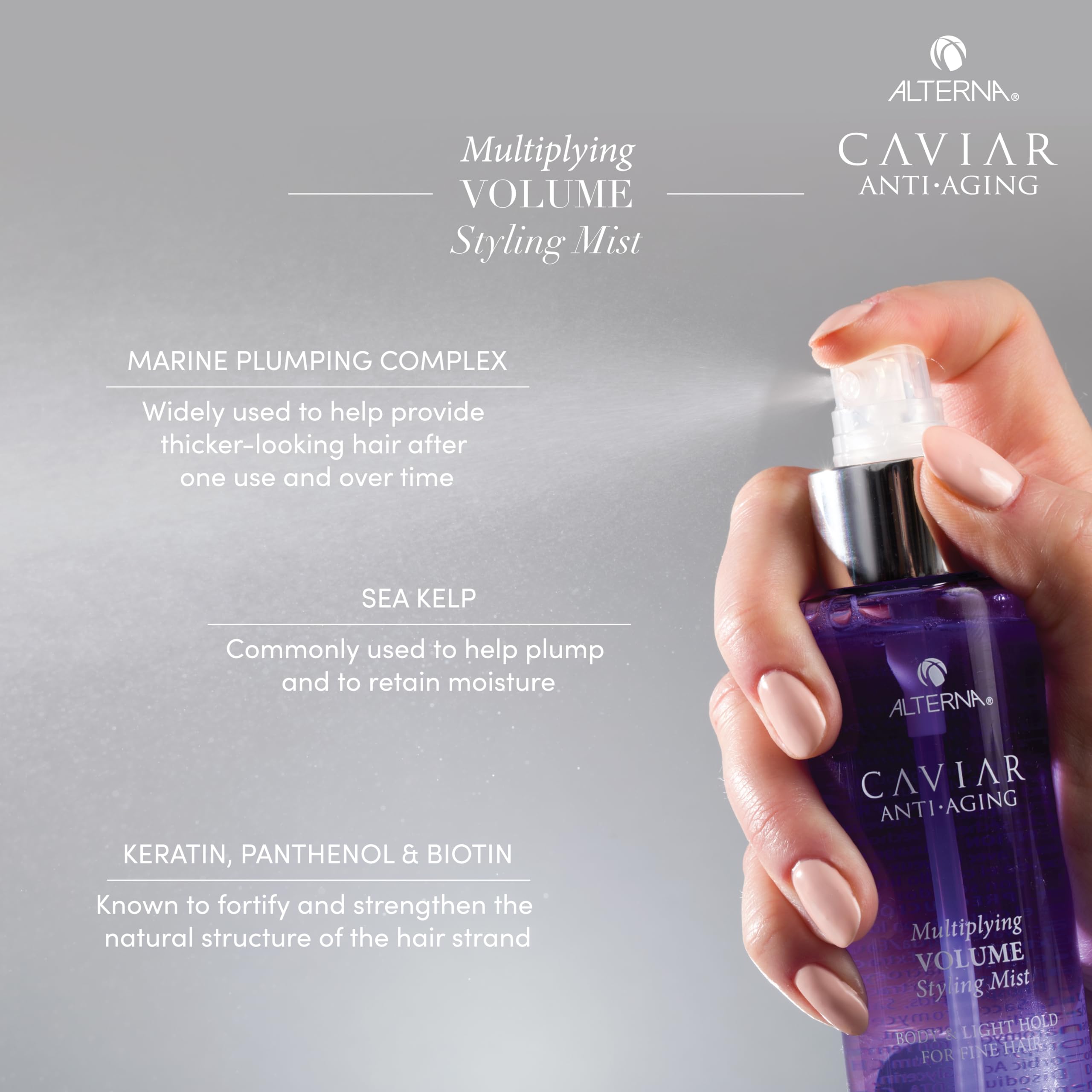 Alterna Caviar Anti-Aging Multiplying Volume Styling Mist helps fine hair look fuller.