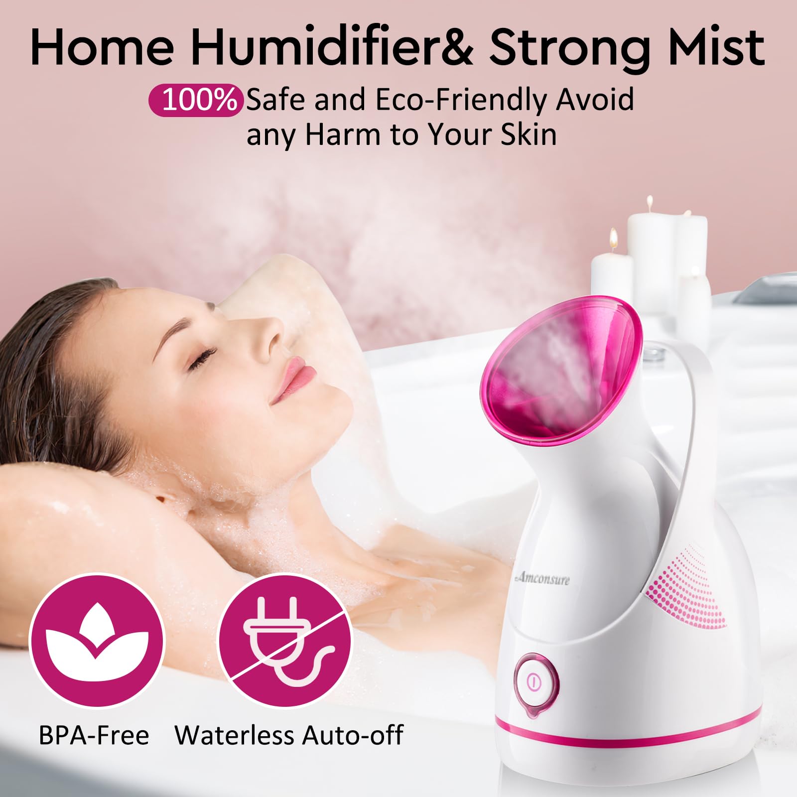 Amconsure nano-steamer provides deep cleansing by opening pores.