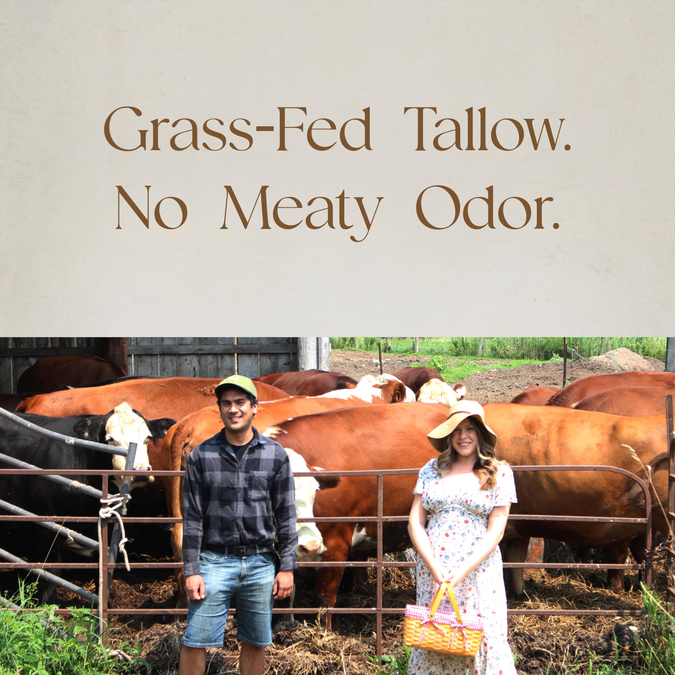 Grass-fed beef tallow derives quality nourishment for skin's natural balance.