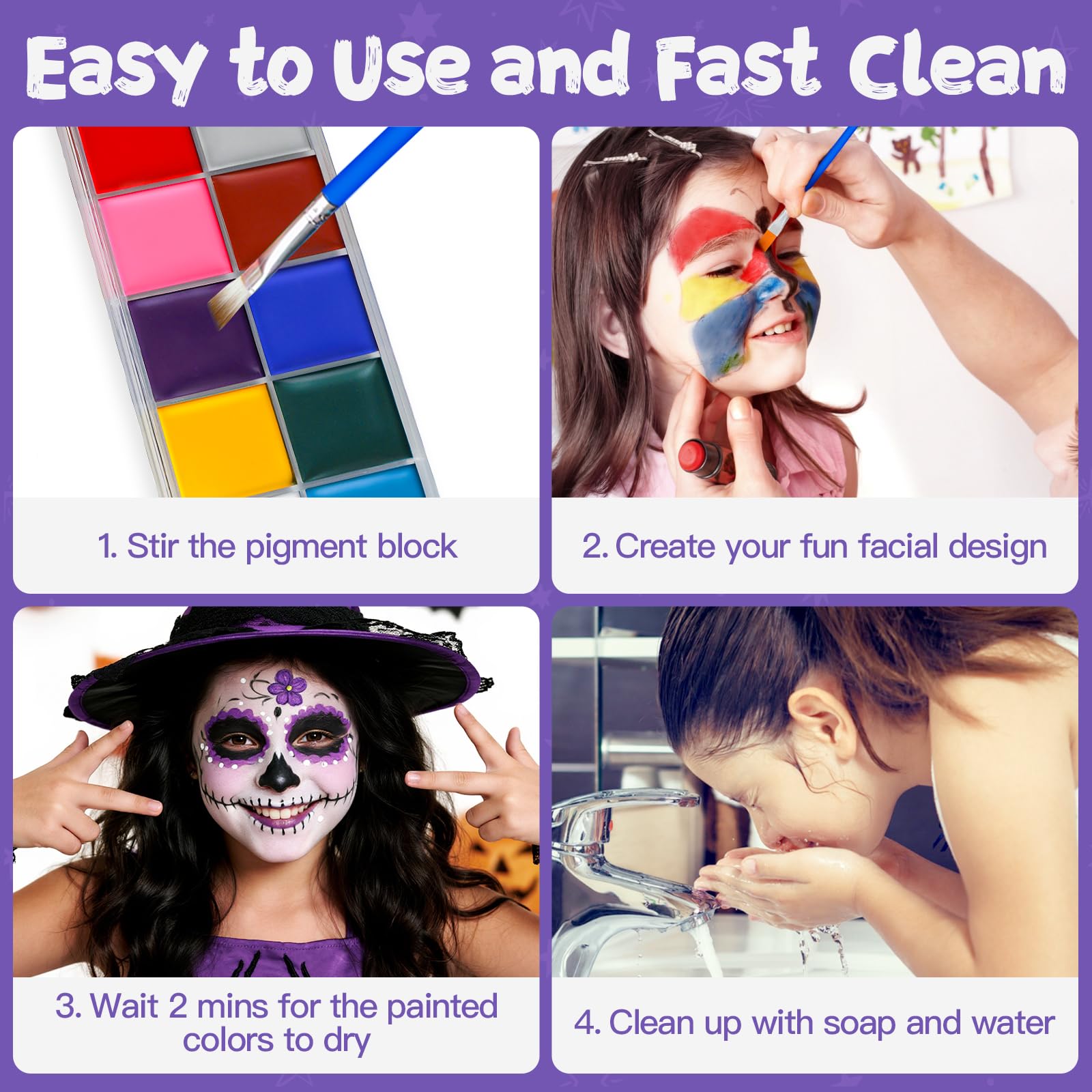 Asddage easy wash-off formula cleans with soap and water.
