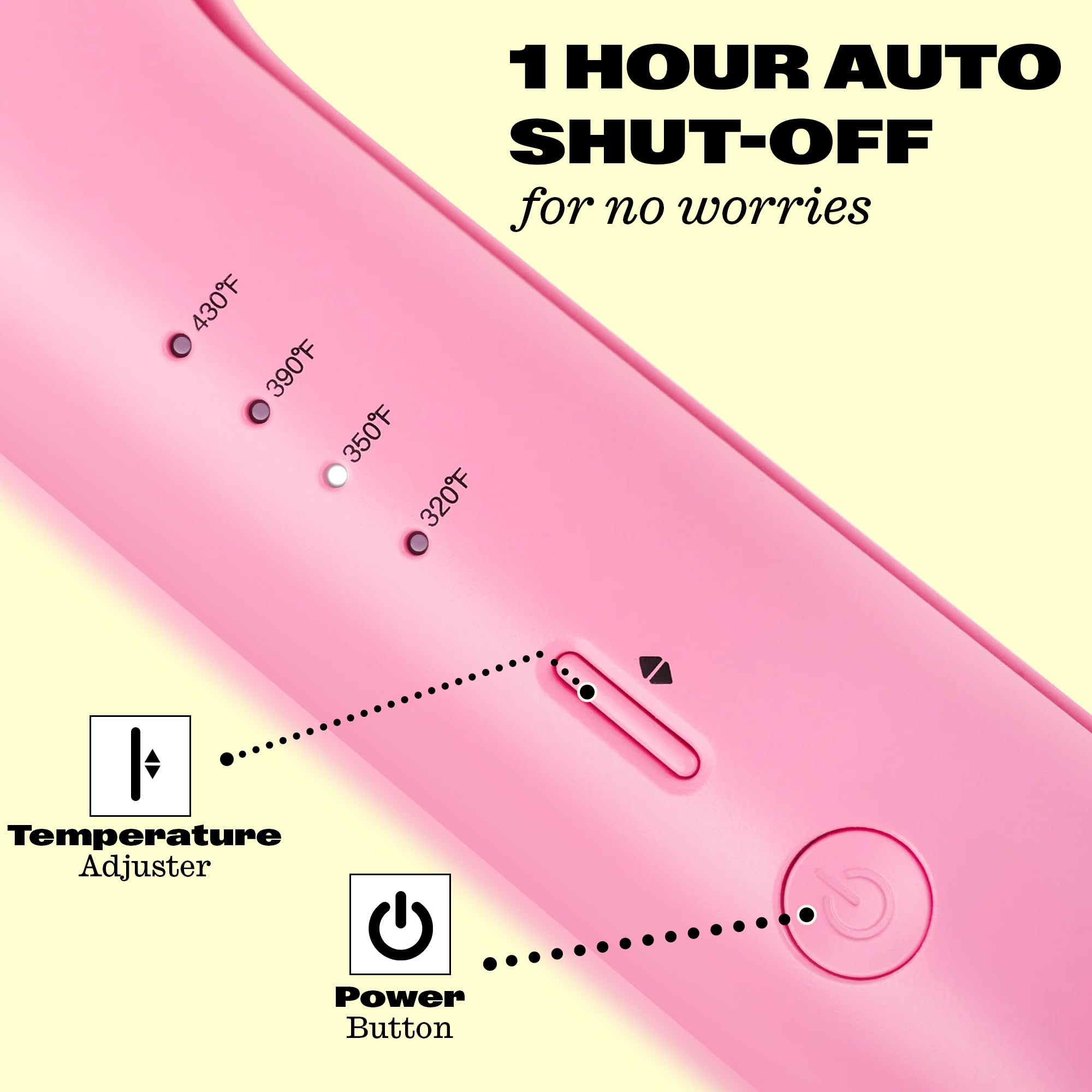 Safe auto shut-off after 1 hour for peace of mind during styling sessions.