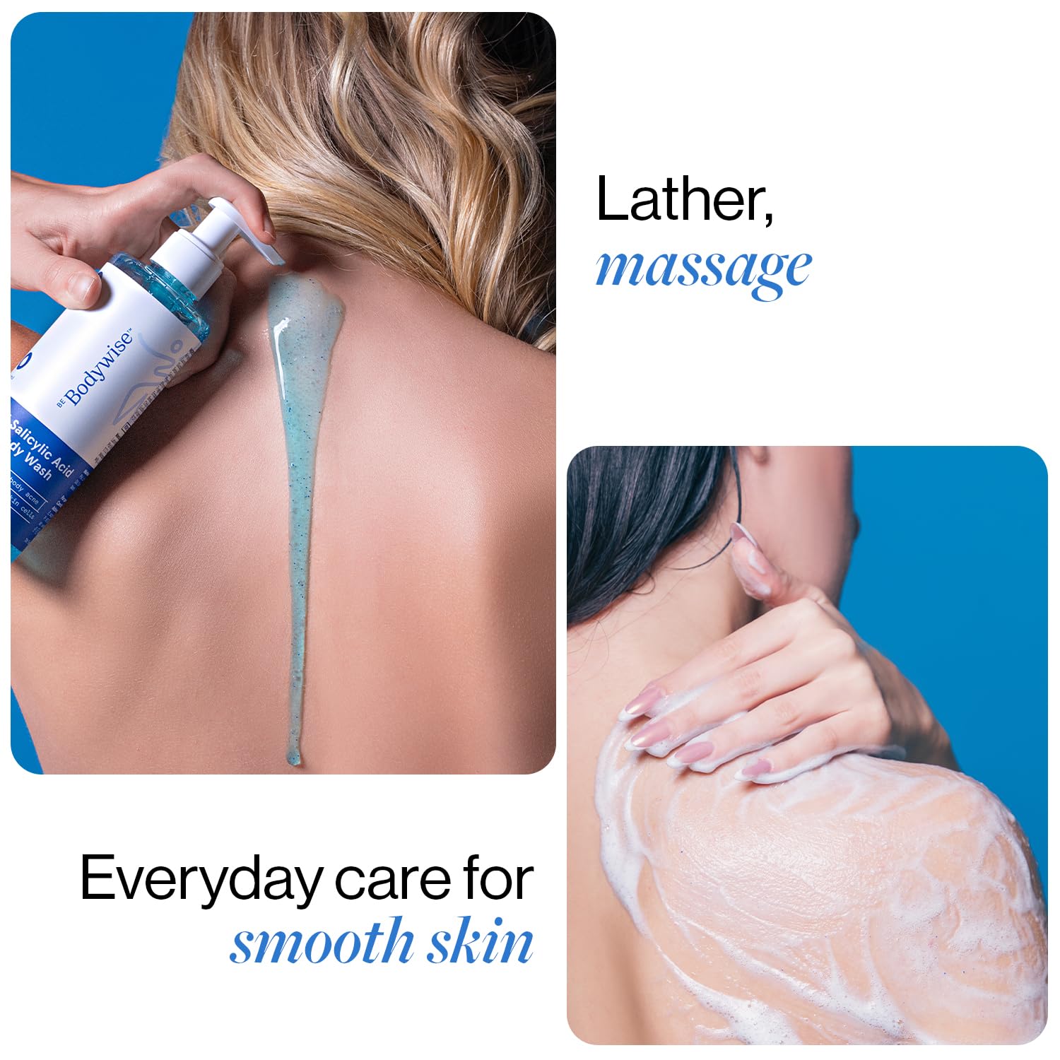 Be Bodywise: textura de gel suave para limpieza suave.