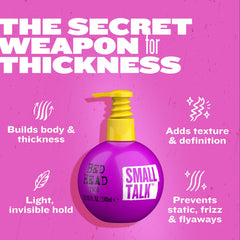 Bed Head Small Talk anti-frizz cream smooths flyaways after washing.