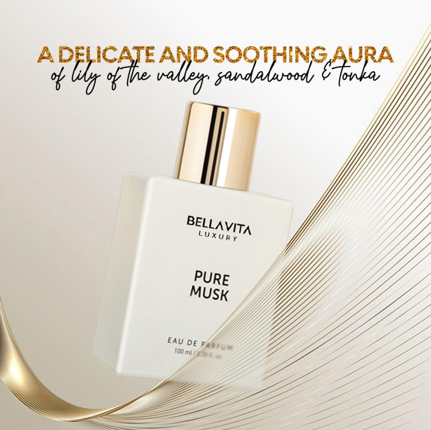BellaVita Pure Musk Unisex bottle notes Lily of the Valley and sandalwood for a refined evening scent.