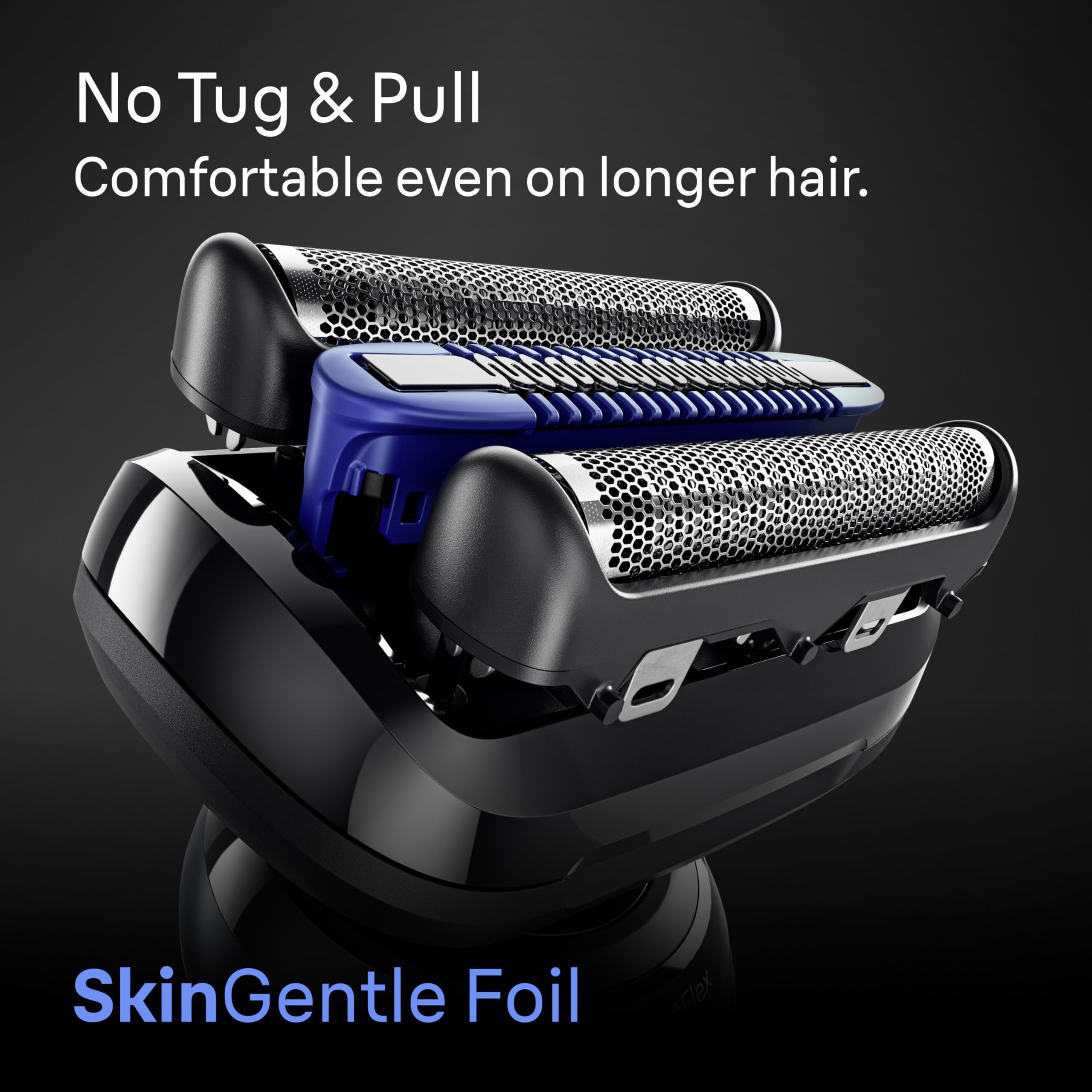 Braun Series 6 SkinGentle foil protects skin during close shave.
