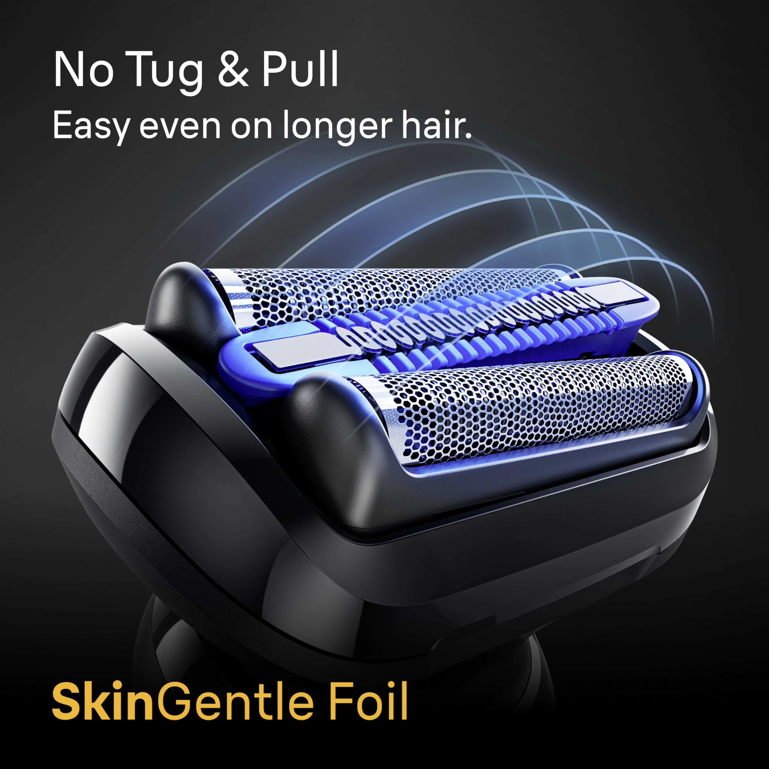 Braun Series 5 SkinGentle foil protects skin while guiding precise lines