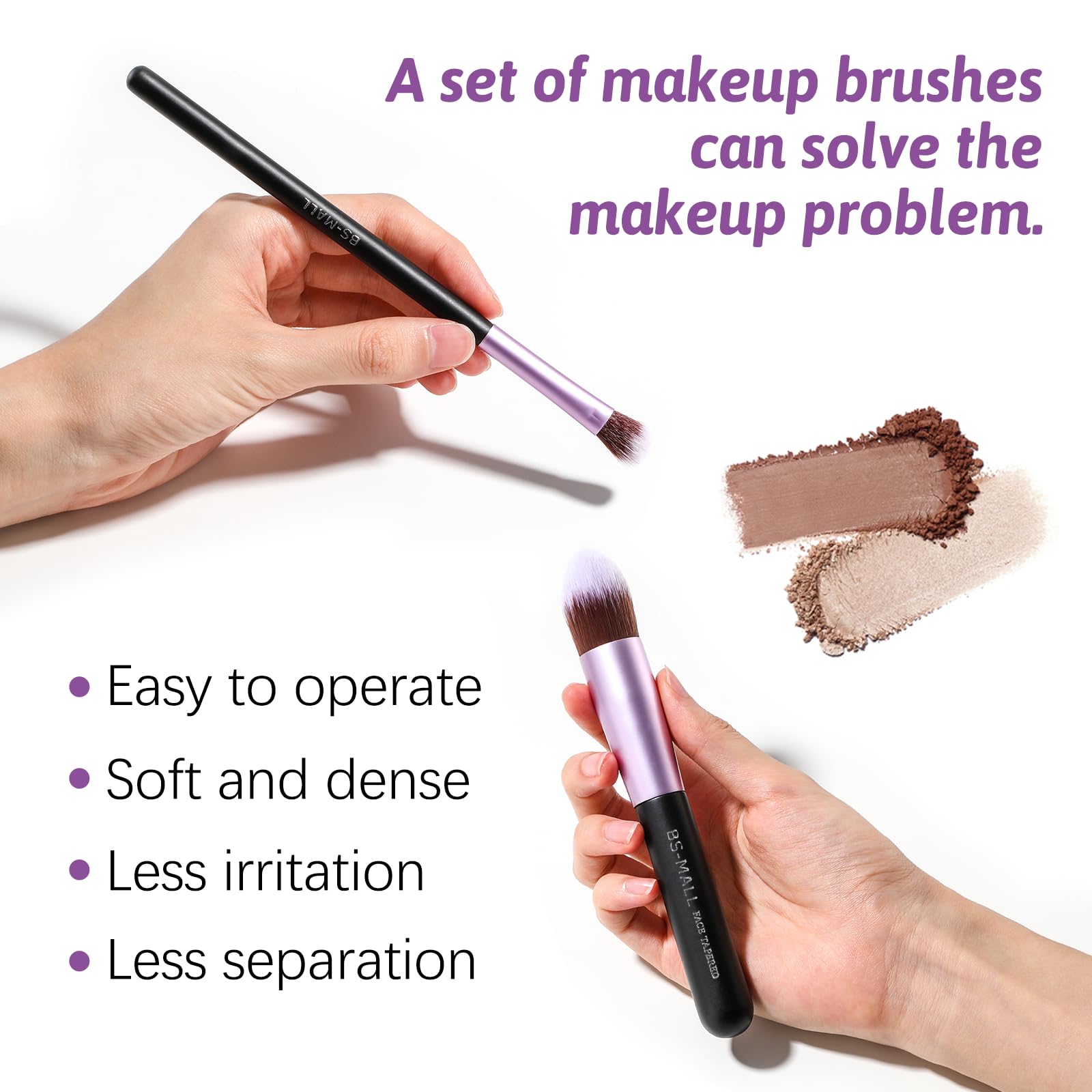 BS-MALL soft dense fibers pick up powder for a smooth finish.