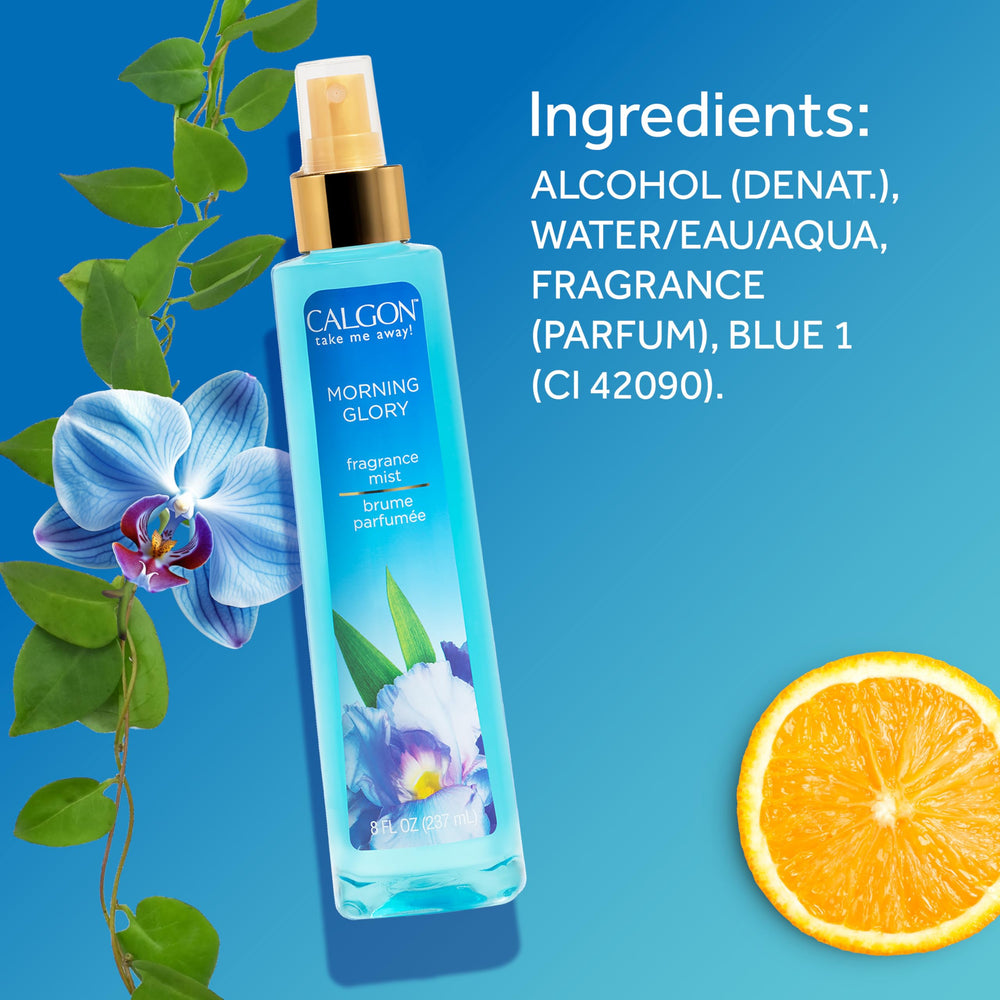 Calgon Morning Glory keeps you refreshed all day.