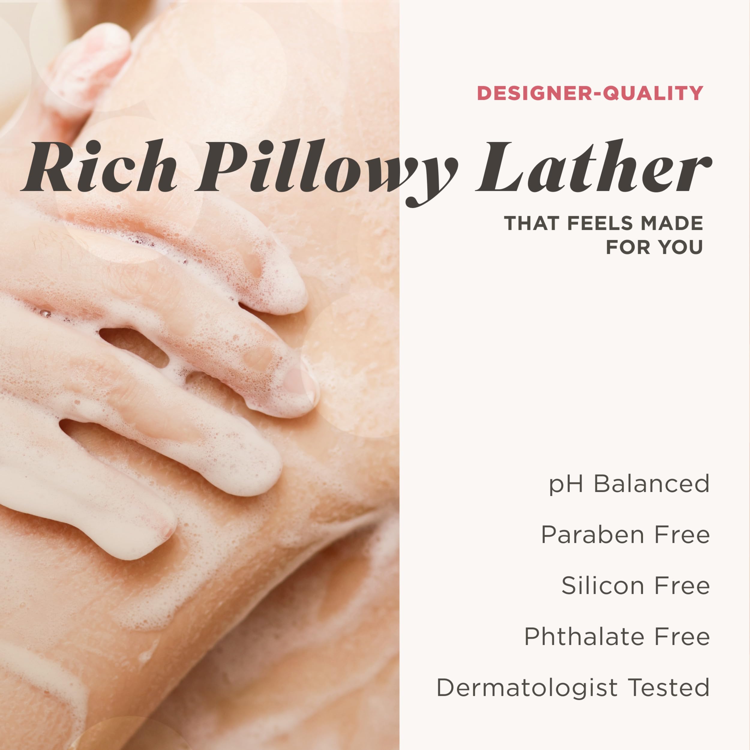 Caress long-lasting floral-woody fragrance enveloping your shower routine.