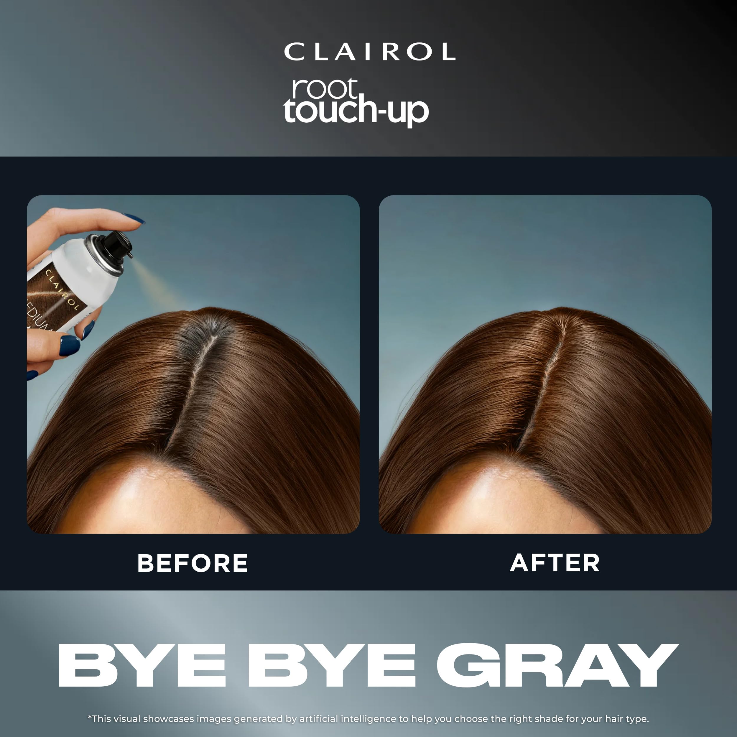 Clairol Water-resistant color holds through rain or workouts.