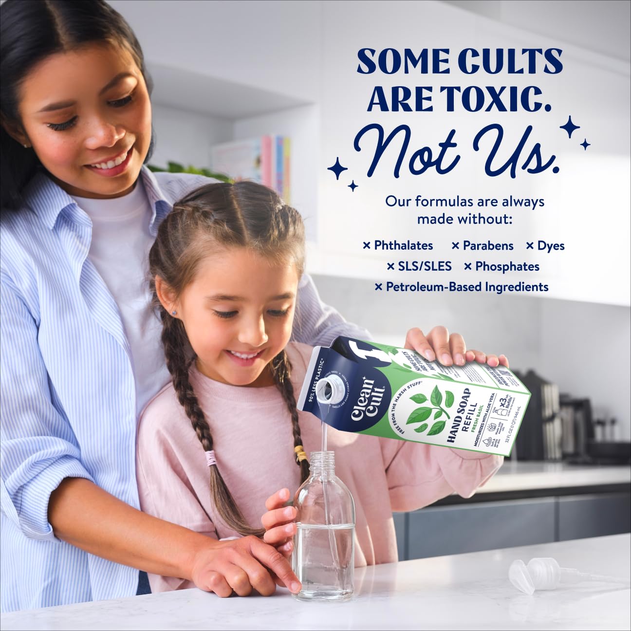 Sin ftalatos, fosfatos, SLES y parabenos; relleno seguro para la familia Cleancult.