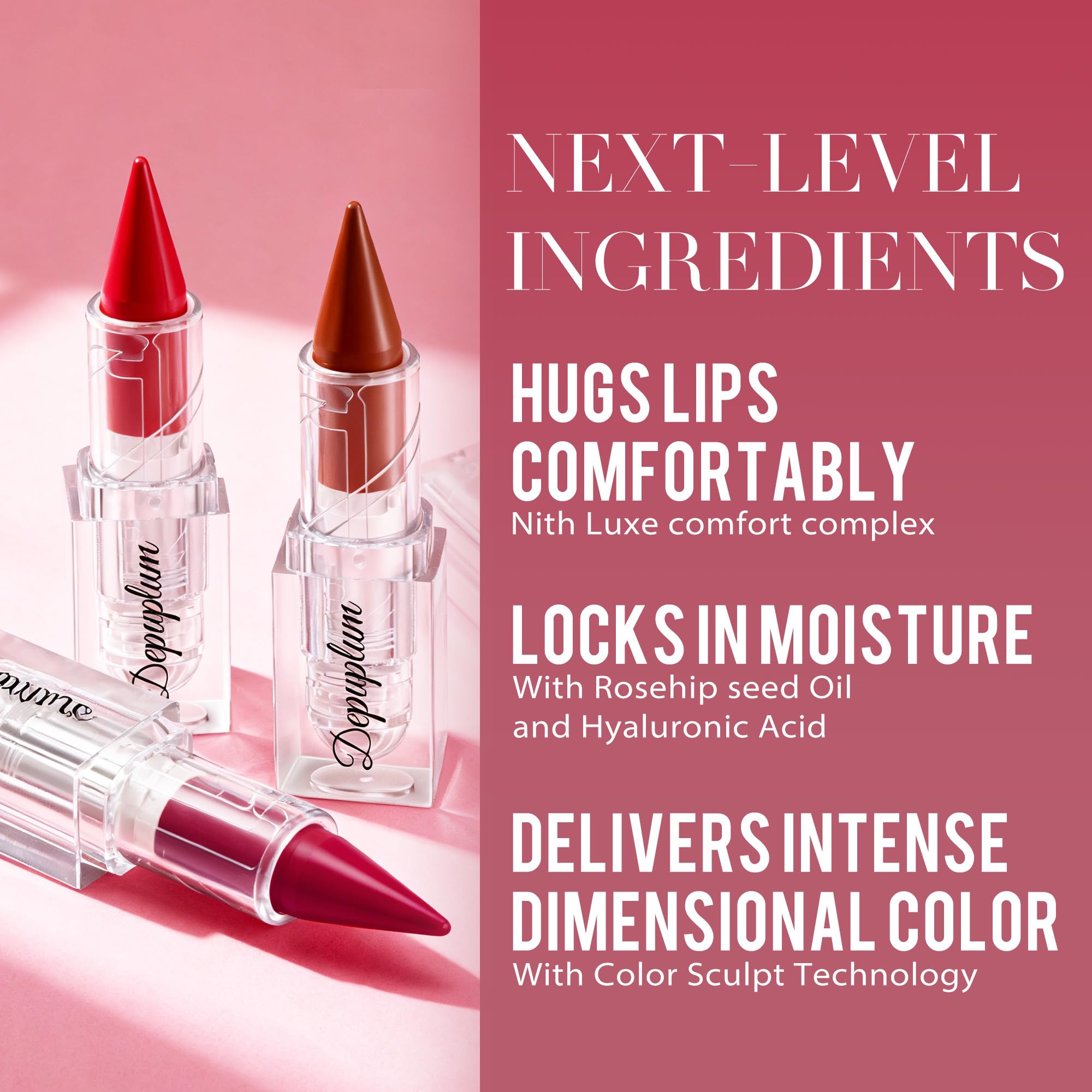 Depuplum lápiz-labial integrado, delineado cómodo sin necesidad de otro producto.