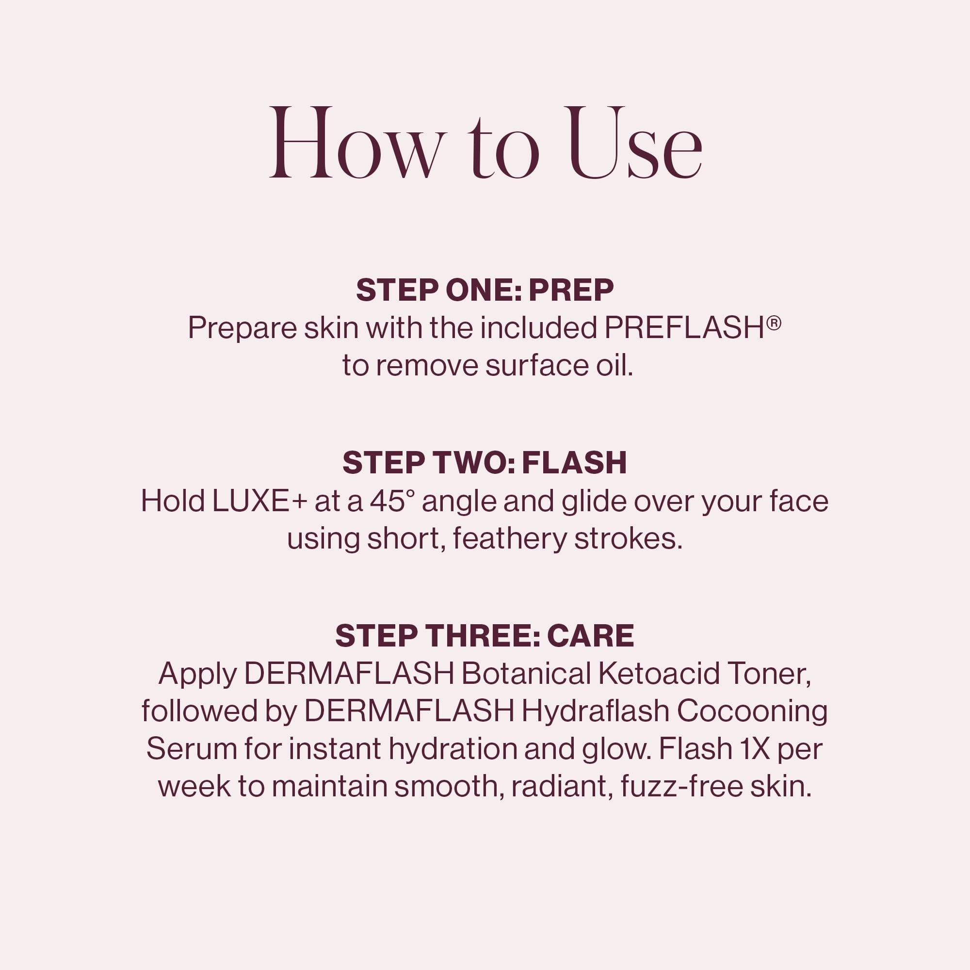 DERMAFLASH LUXE+ PREFLASH cleanser primes skin effectively