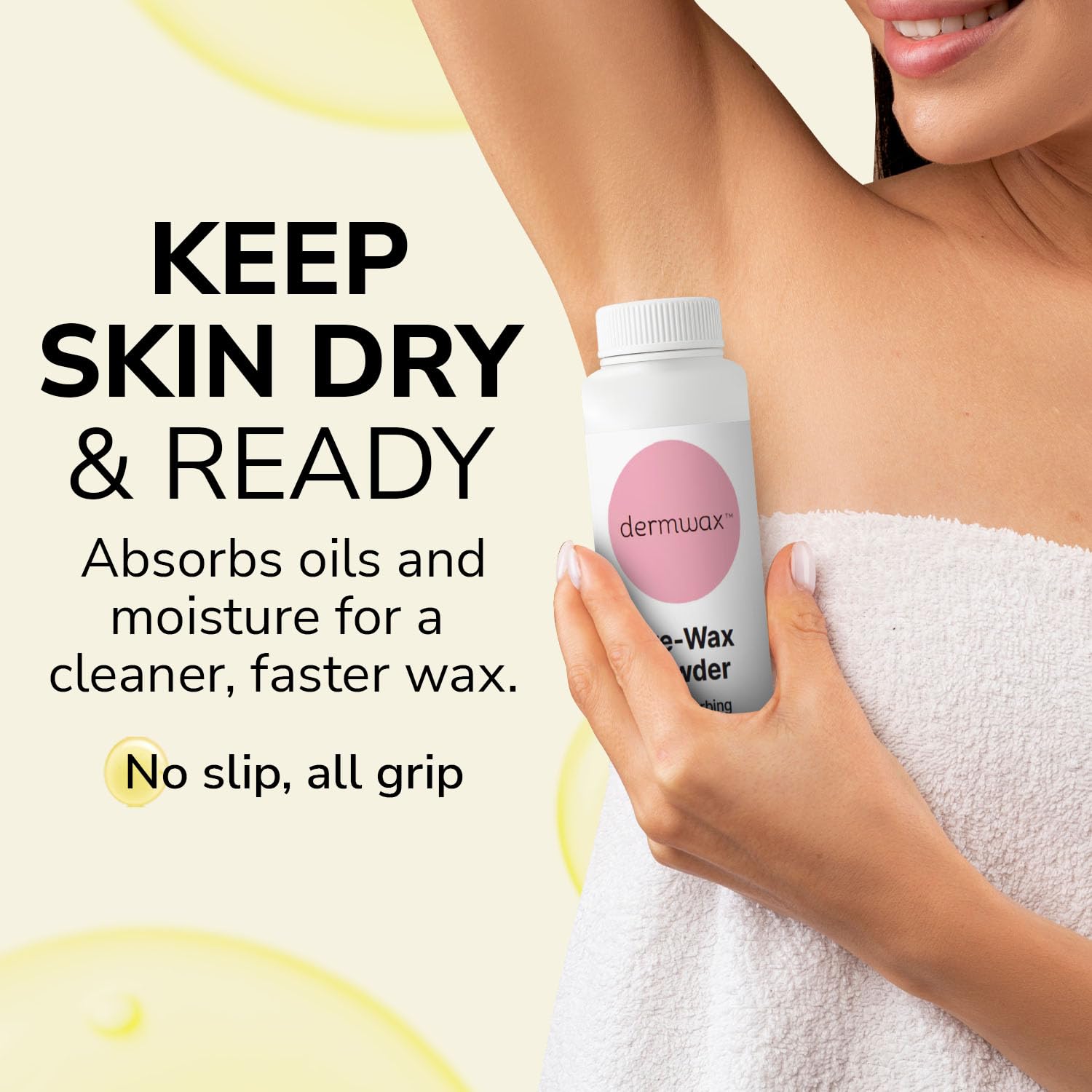 Dermwax pre-wax powder absorbing oils before waxing for cleaner application.
