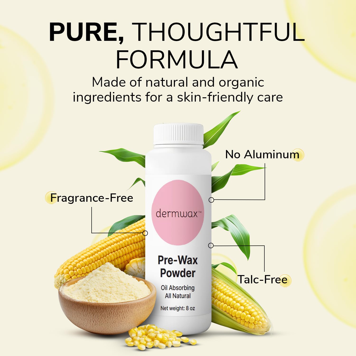 Dermwax powder with corn starch aids gentle skin prep before waxing.