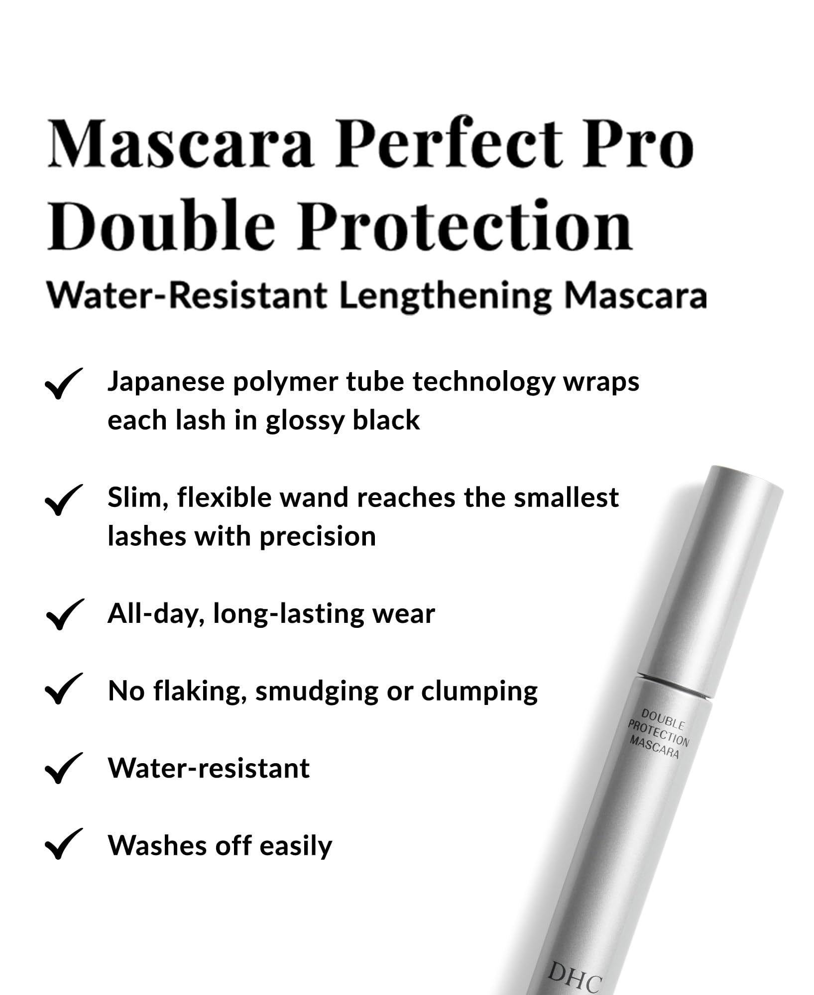 DHC Mascara Perfect Pro: envase compacto ideal para retoques.