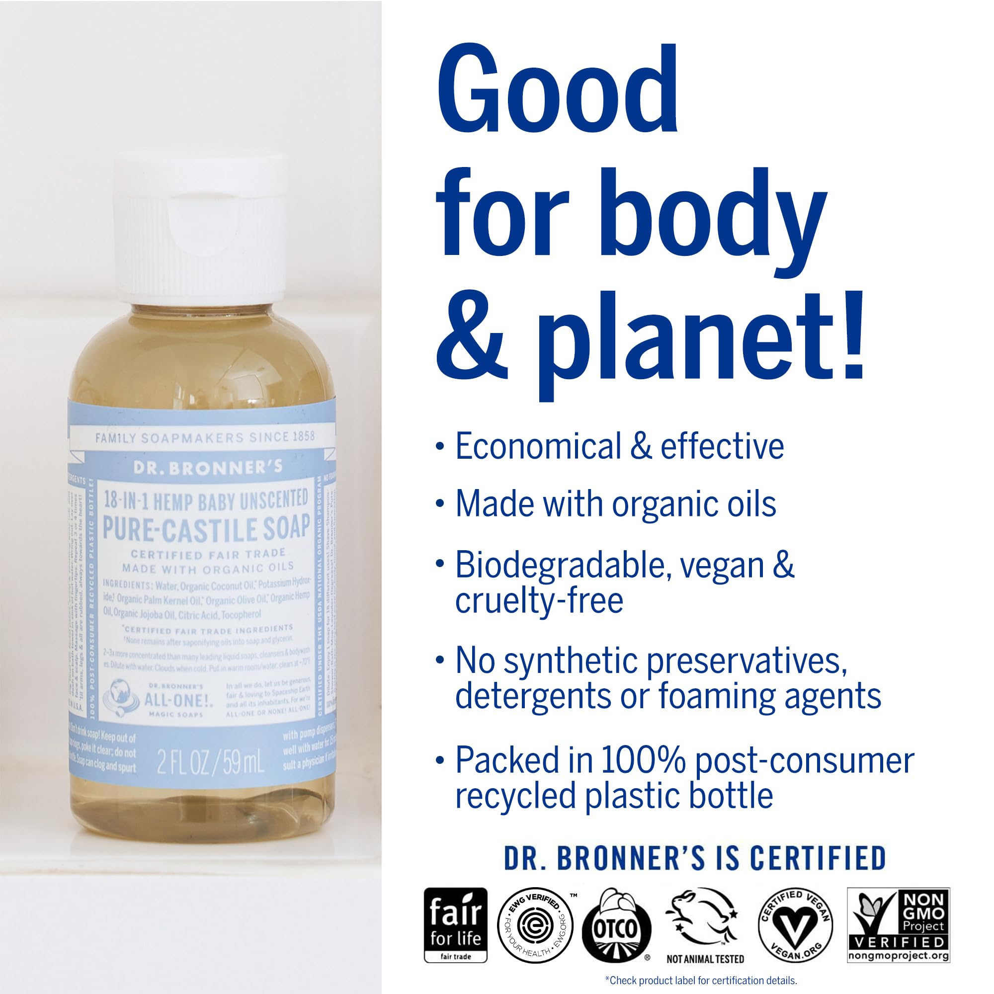 Dr. Bronner's sin conservantes sintéticos, ingredientes vegetales legibles para uso diario.