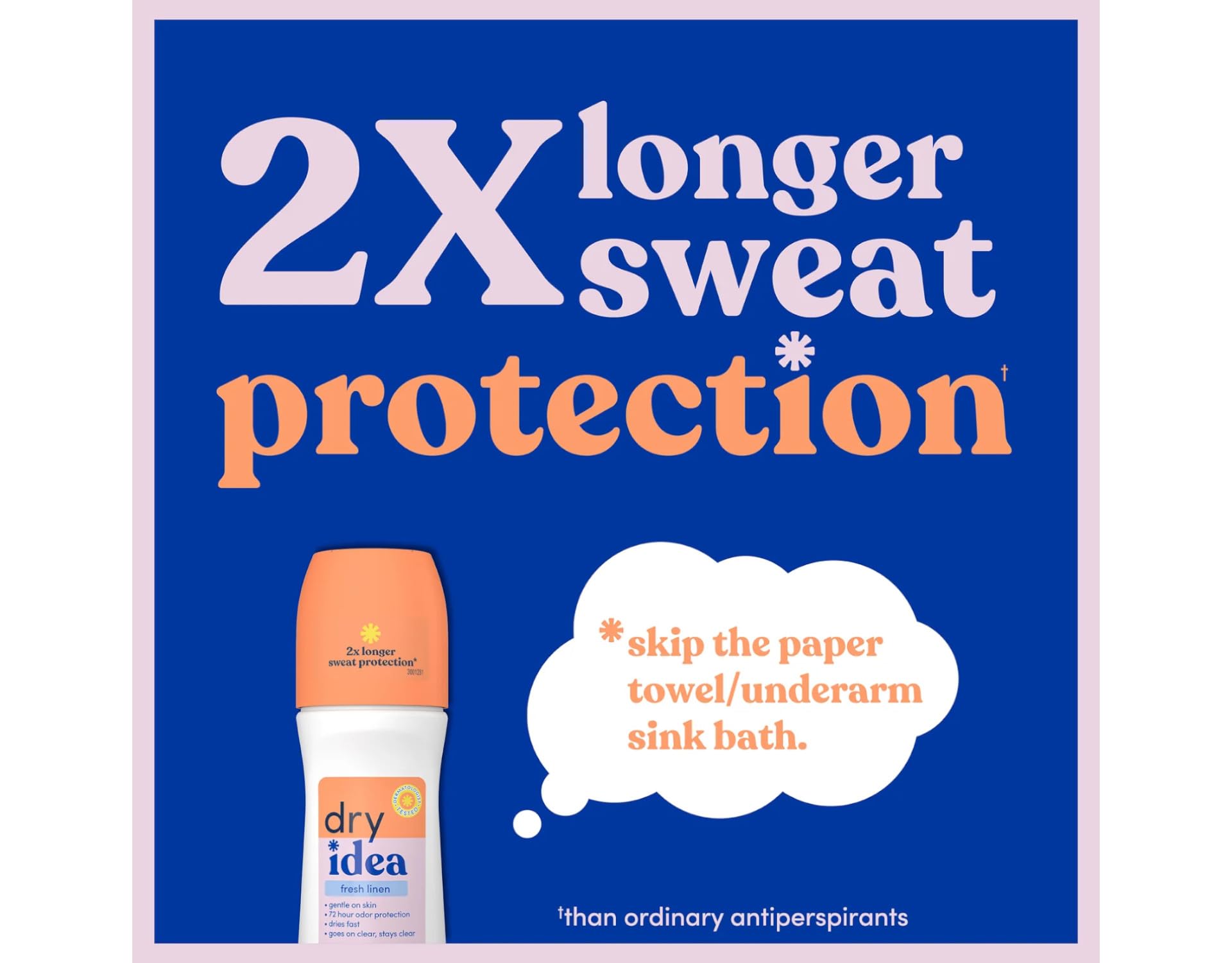 Dry Idea residue-free finish on a clean underarm area.
