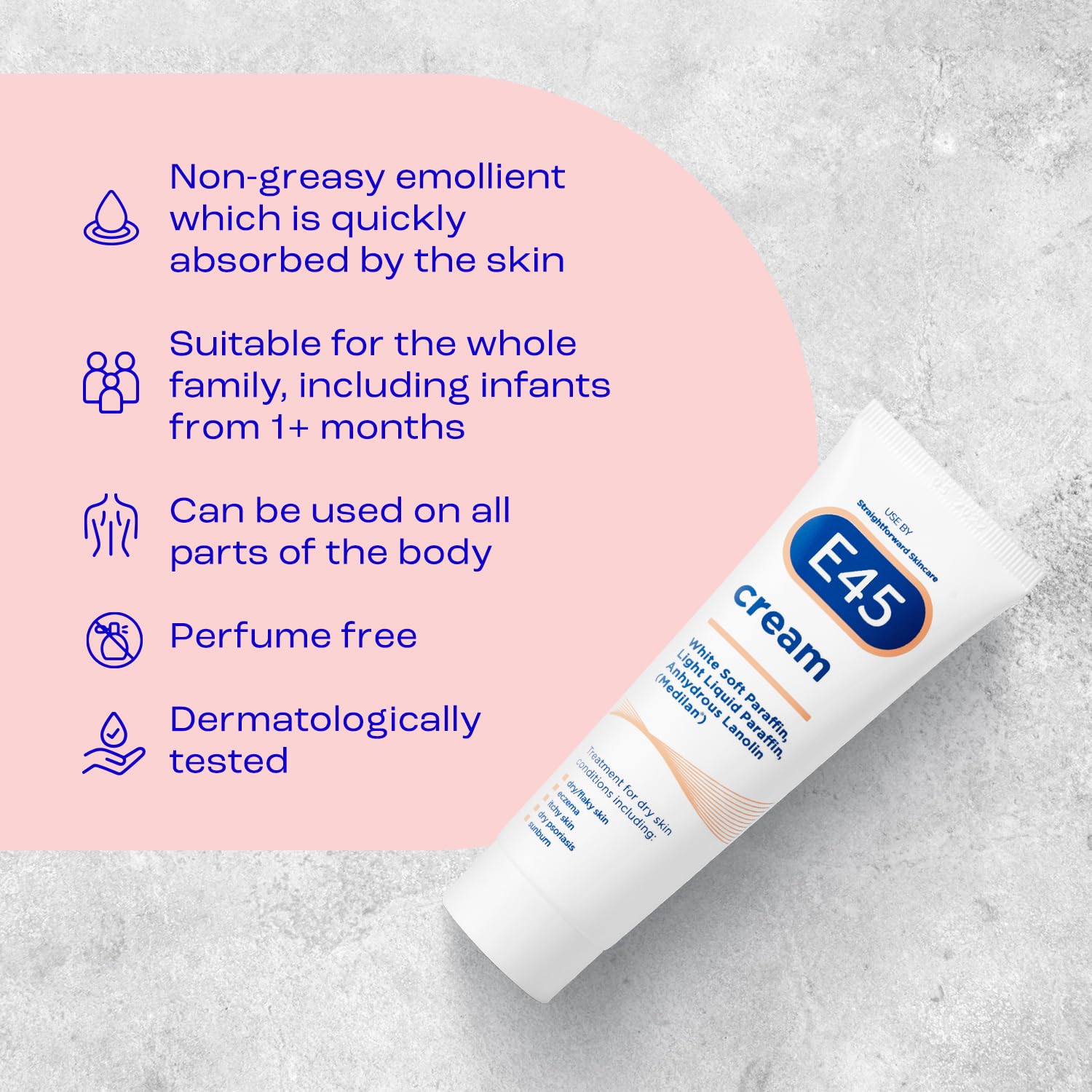 E45 Dermatologically tested badge indicating skin-friendly formulation.