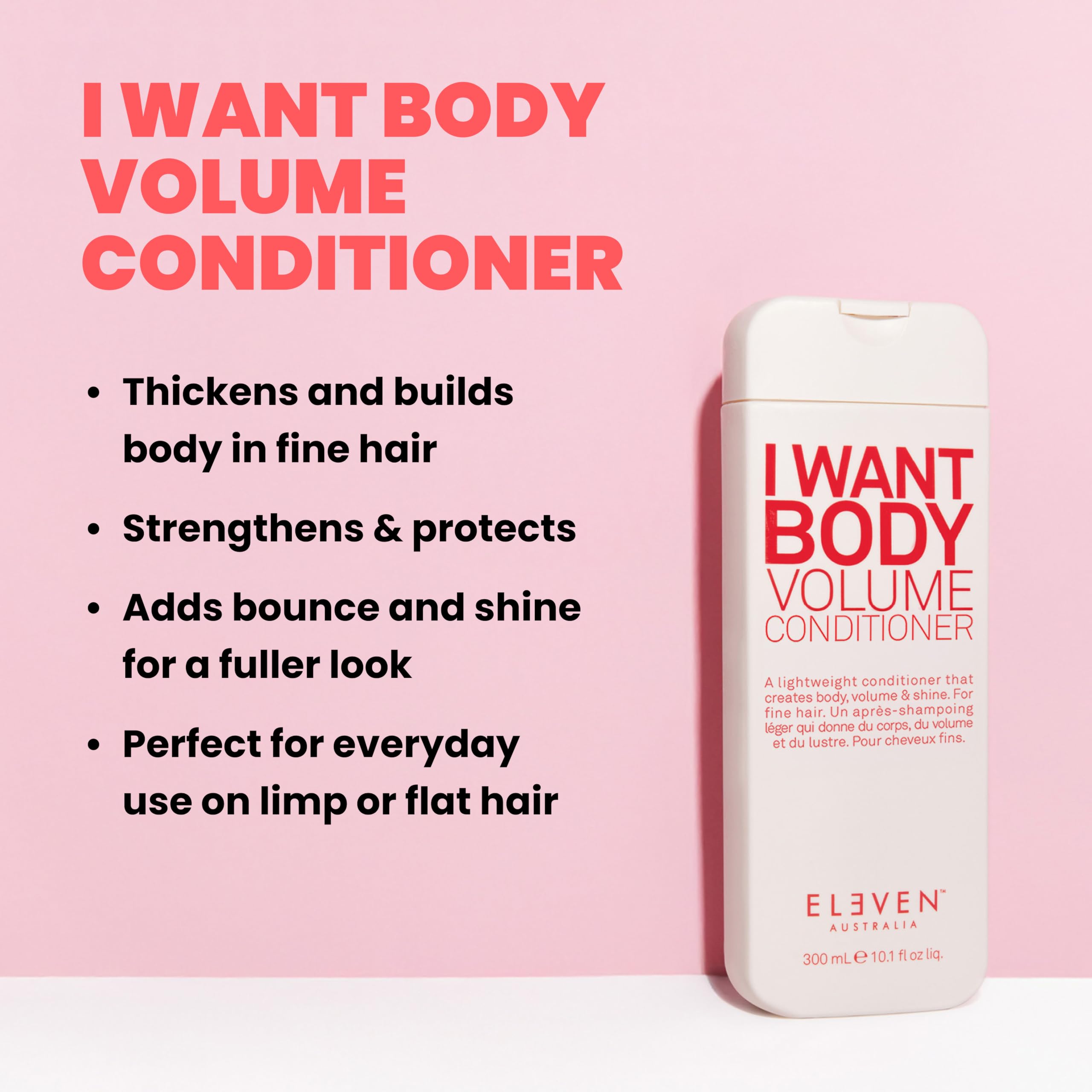 ELEVEN AUSTRALIA I Want Body Volume bottle dispensing pump enables controlled application and targeted lift.