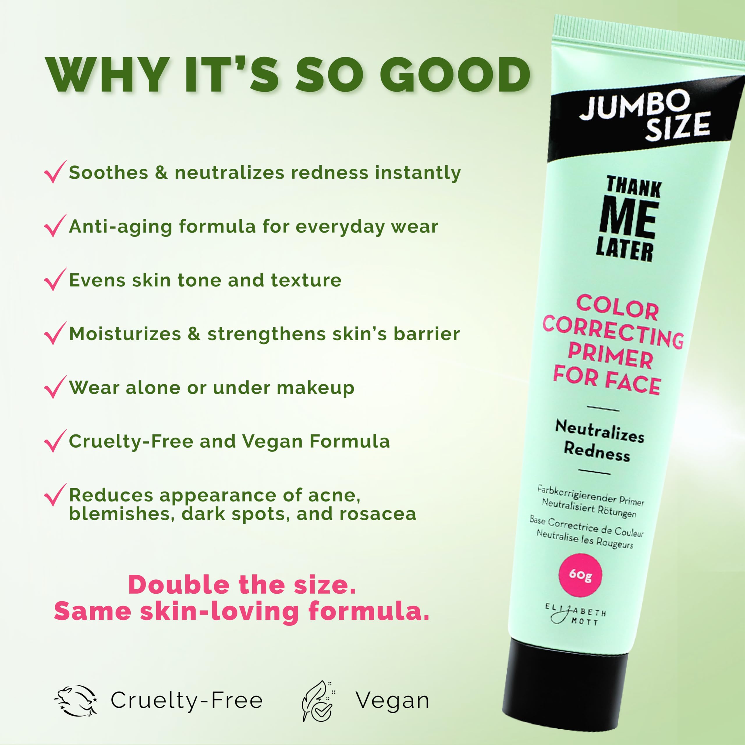 Elizabeth Mott Thank Me Later green-tone neutralizer blends to natural skin