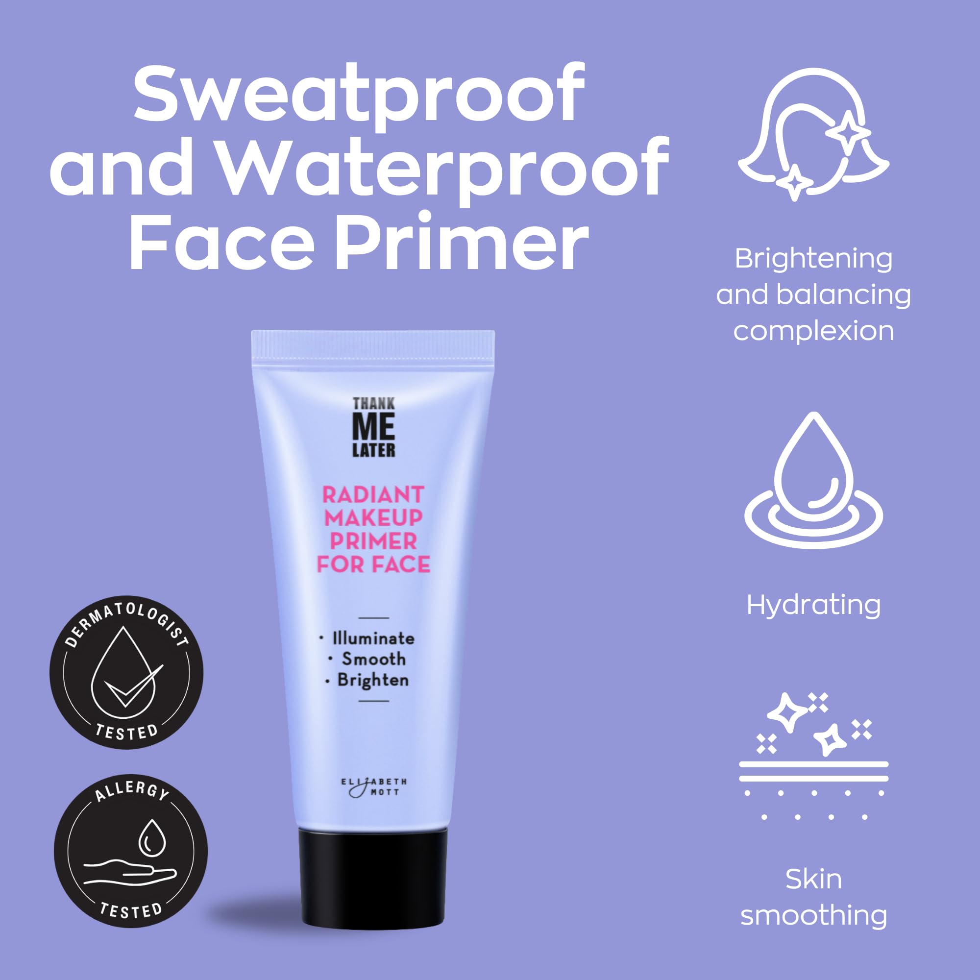 Elizabeth Mott Thank Me Later primer con glow natural para piel fresca durante el día.