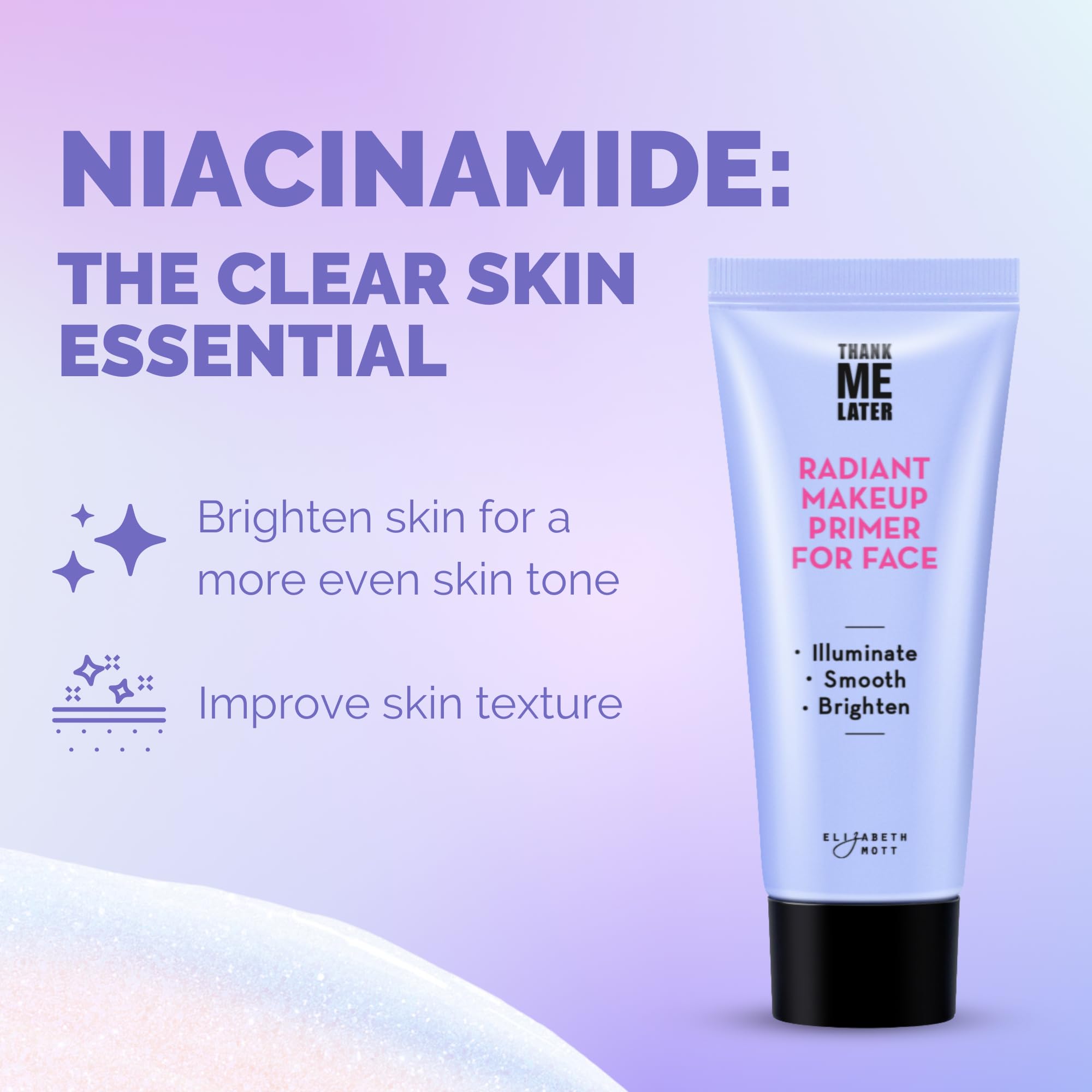 Elizabeth Mott Thank Me Later primer mejora la base para un tono uniforme.