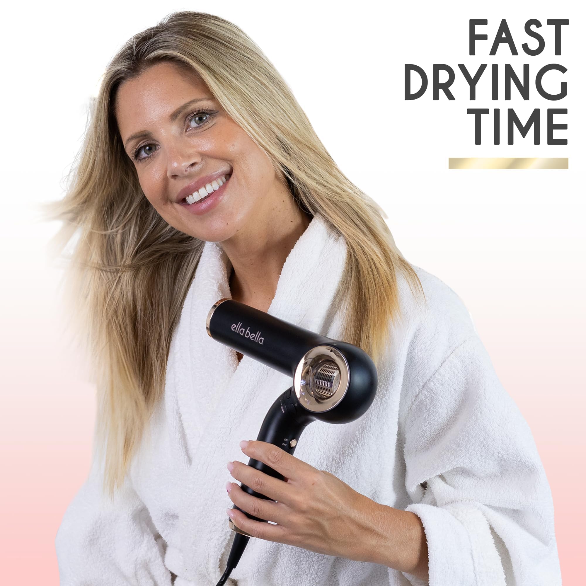 ELLA BELLA low-noise technology ensures a calmer, distraction-free drying experience
