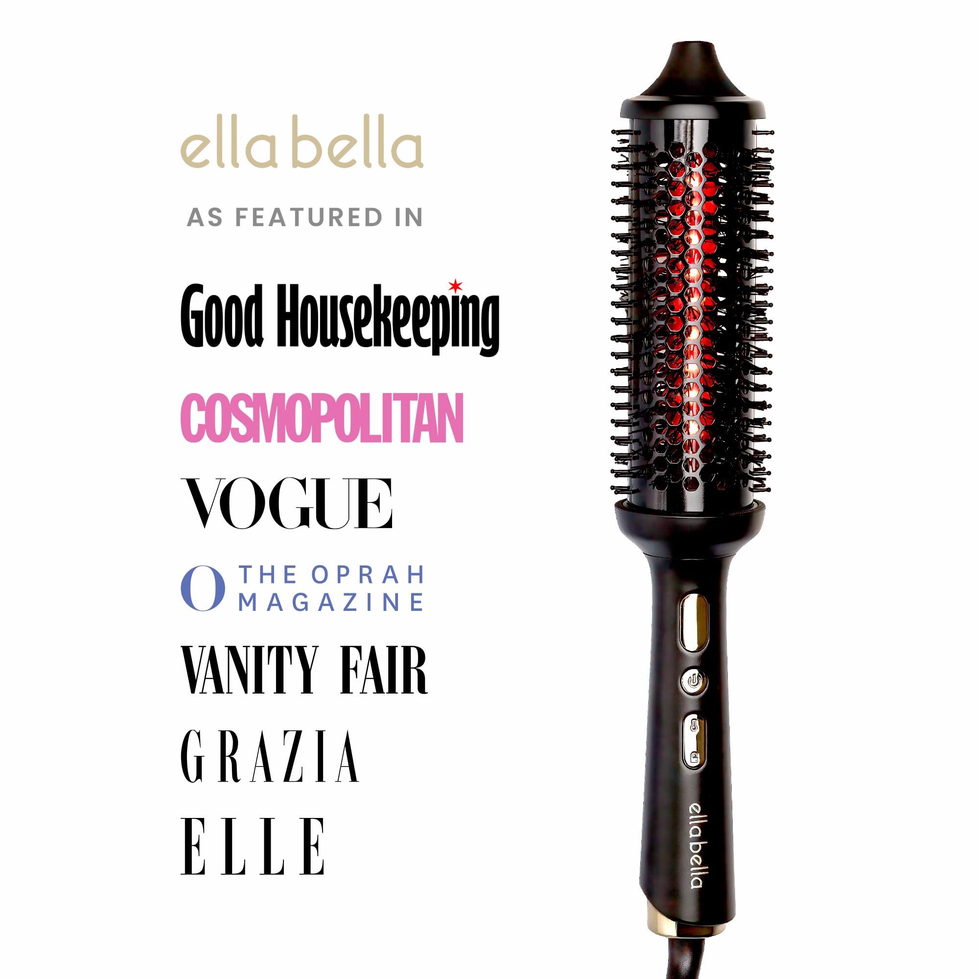 ELLA BELLA negative-ion bristles reduce frizz and boost shine.