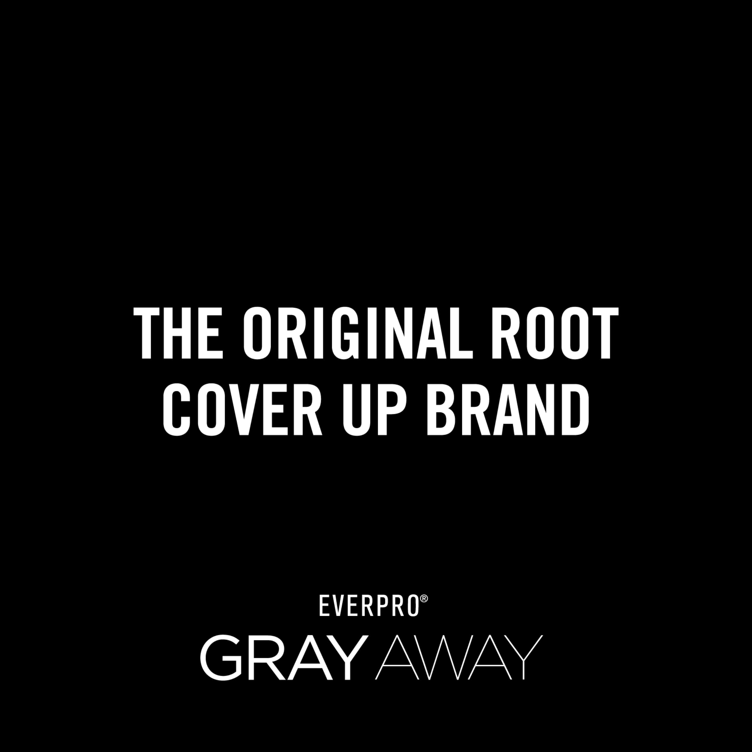 EverPRO Gray Away between-color solution for a natural look.