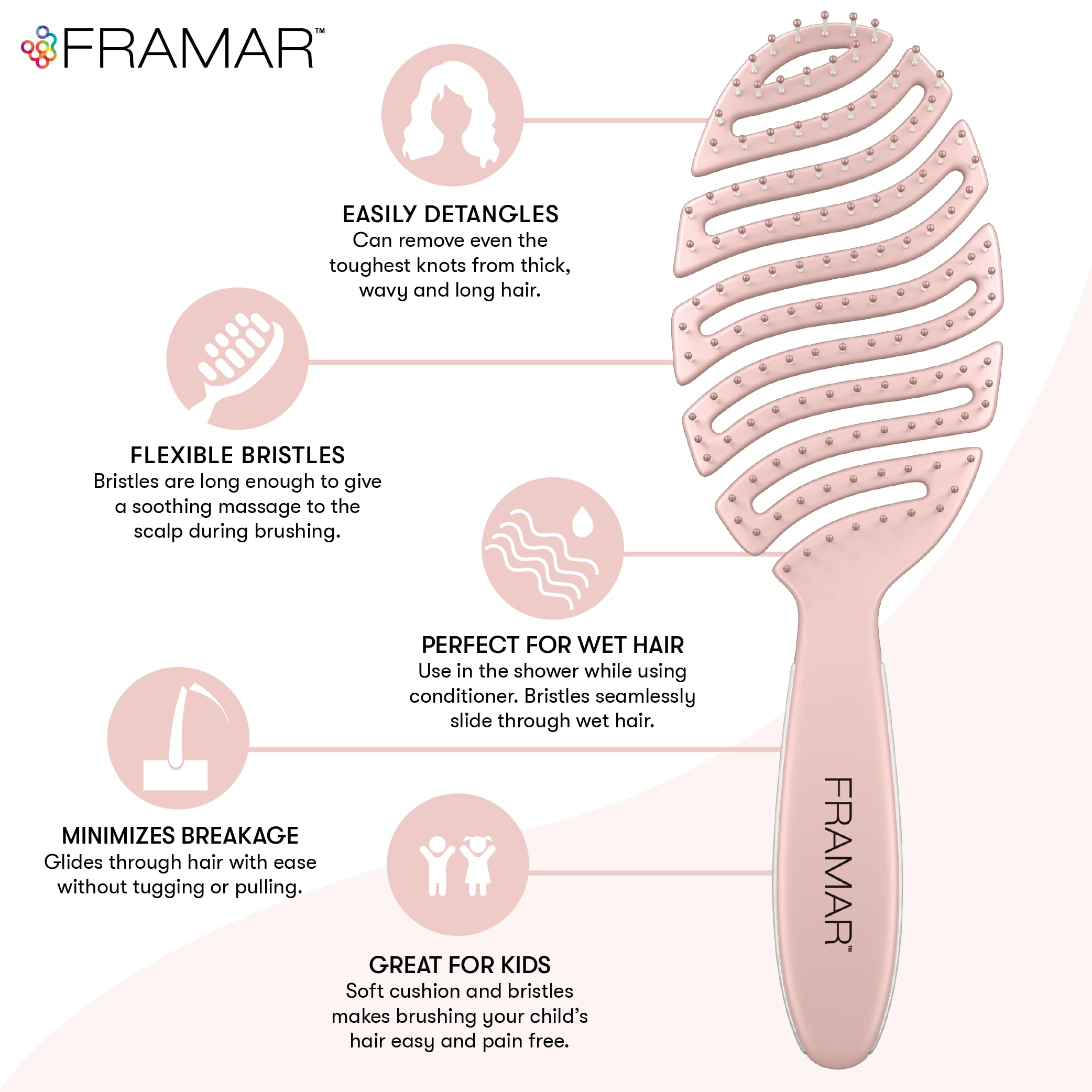 FRAMAR flex bristles detangling the hair with gentle glide