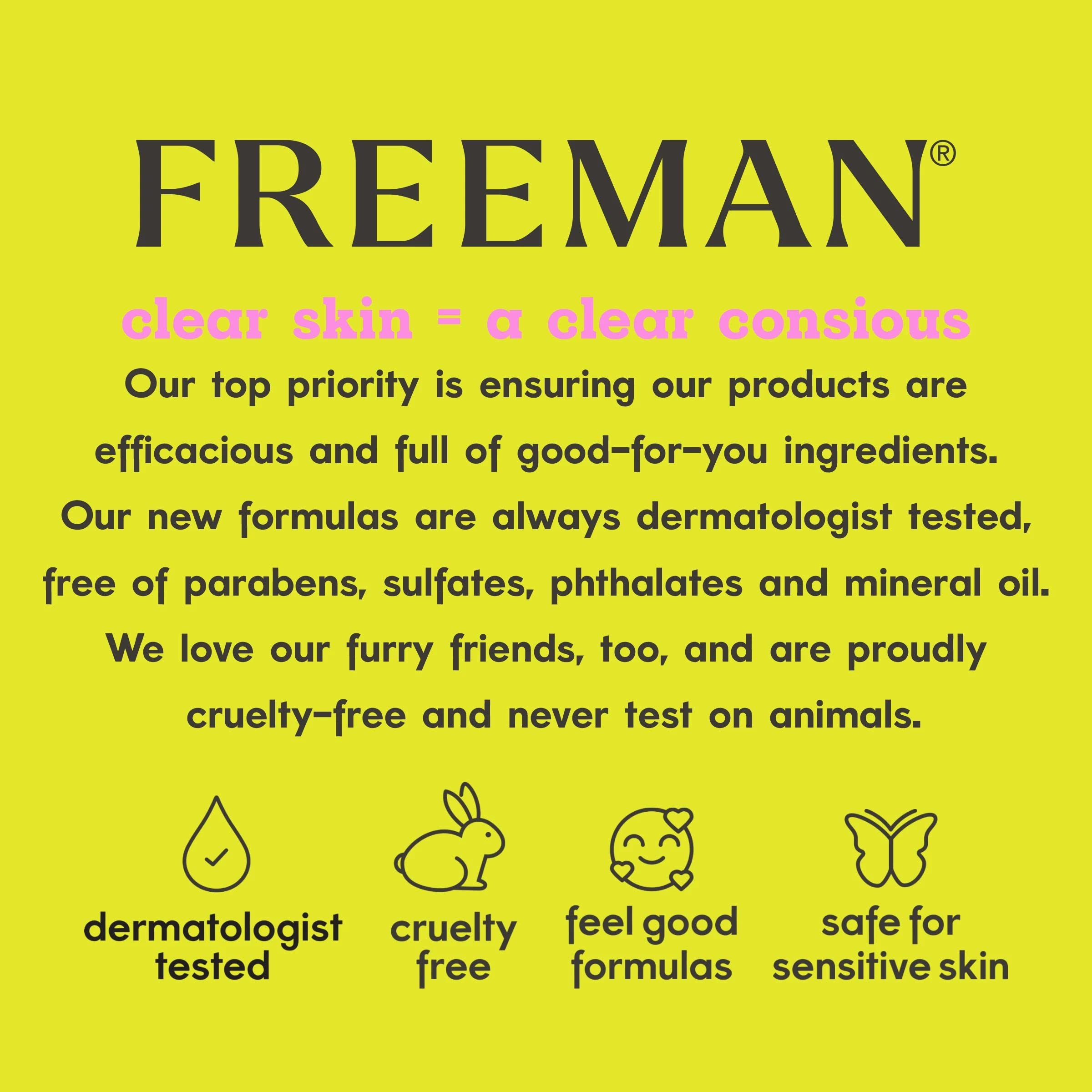 Freeman Suitable for all skin types including sensitive skin.