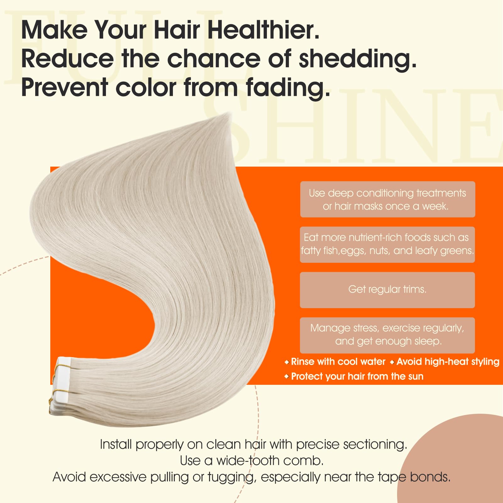 Full Shine double-sided tape offers secure, discreet hold.