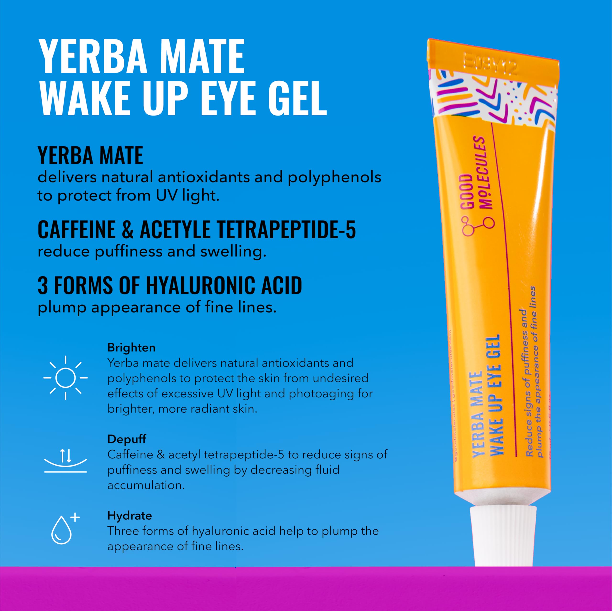 Good Molecules Yerba Mate Wake Up Eye Gel refreshes the under-eye area.