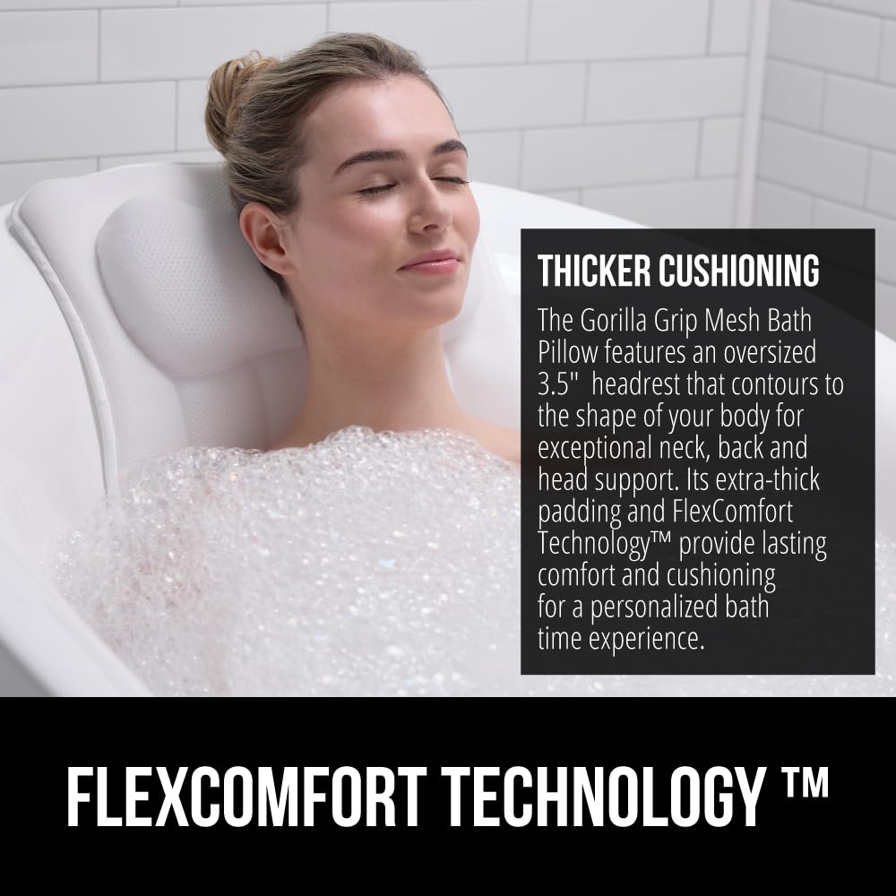 GORILLA GRIP bath pillow oversized headrest for ample surface and full coverage.