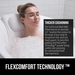 GORILLA GRIP bath pillow oversized headrest for ample surface and full coverage.