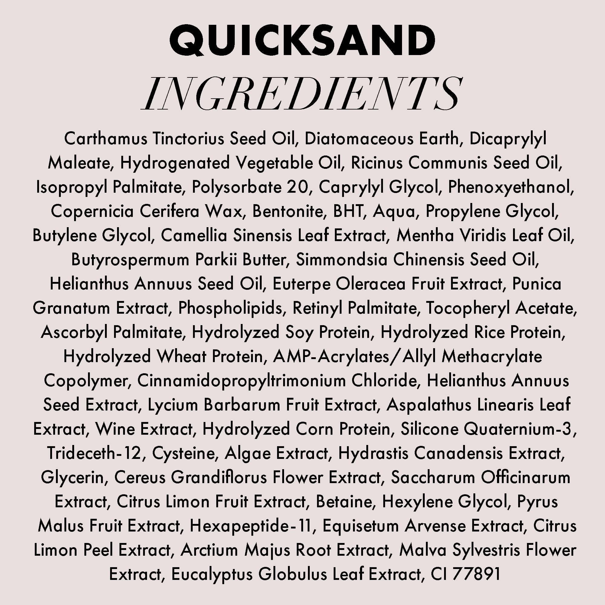 Travel-size Quicksand is convenient for on-the-go styling.