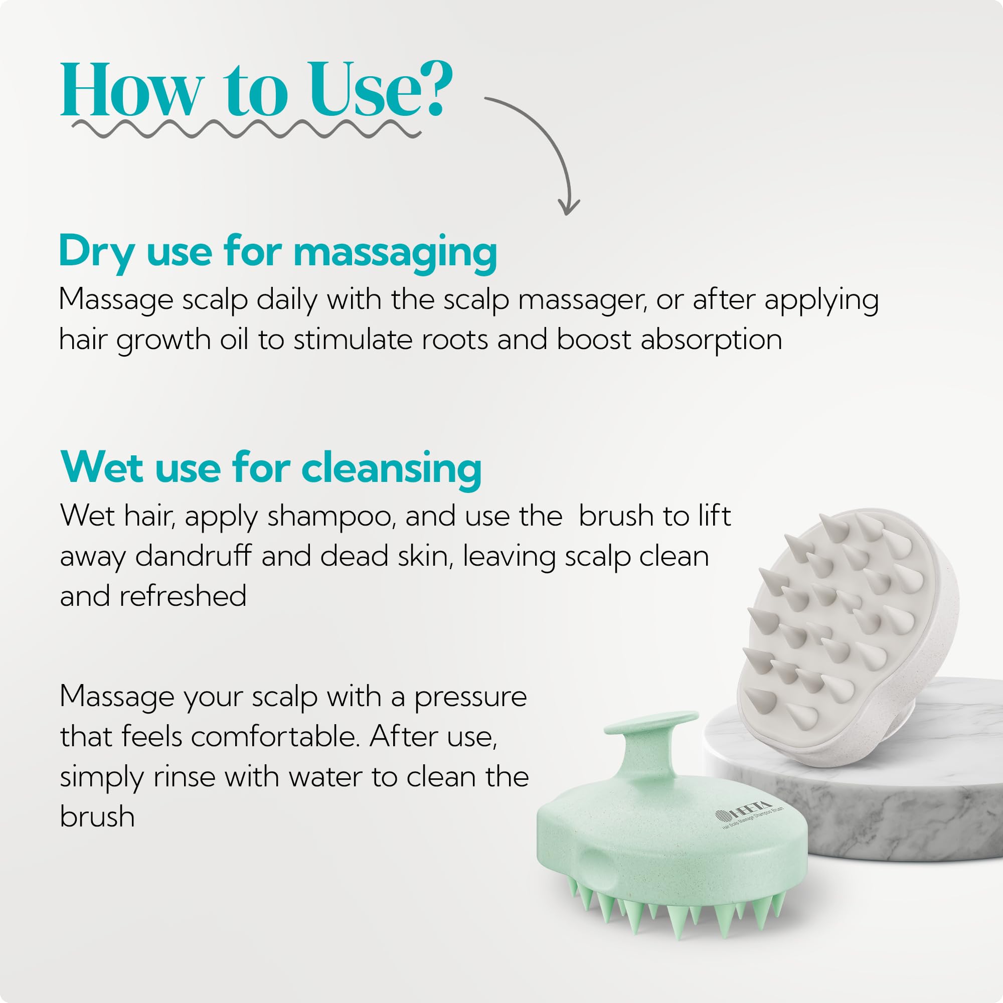 HEETA evenly distributes shampoo across the scalp for thorough cleansing