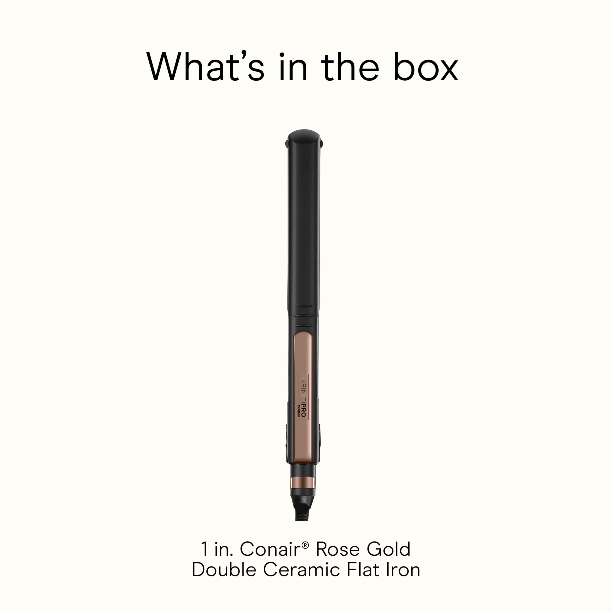 INFINITI PRO BY CONAIR rose gold flat iron even heat delivery across strands.