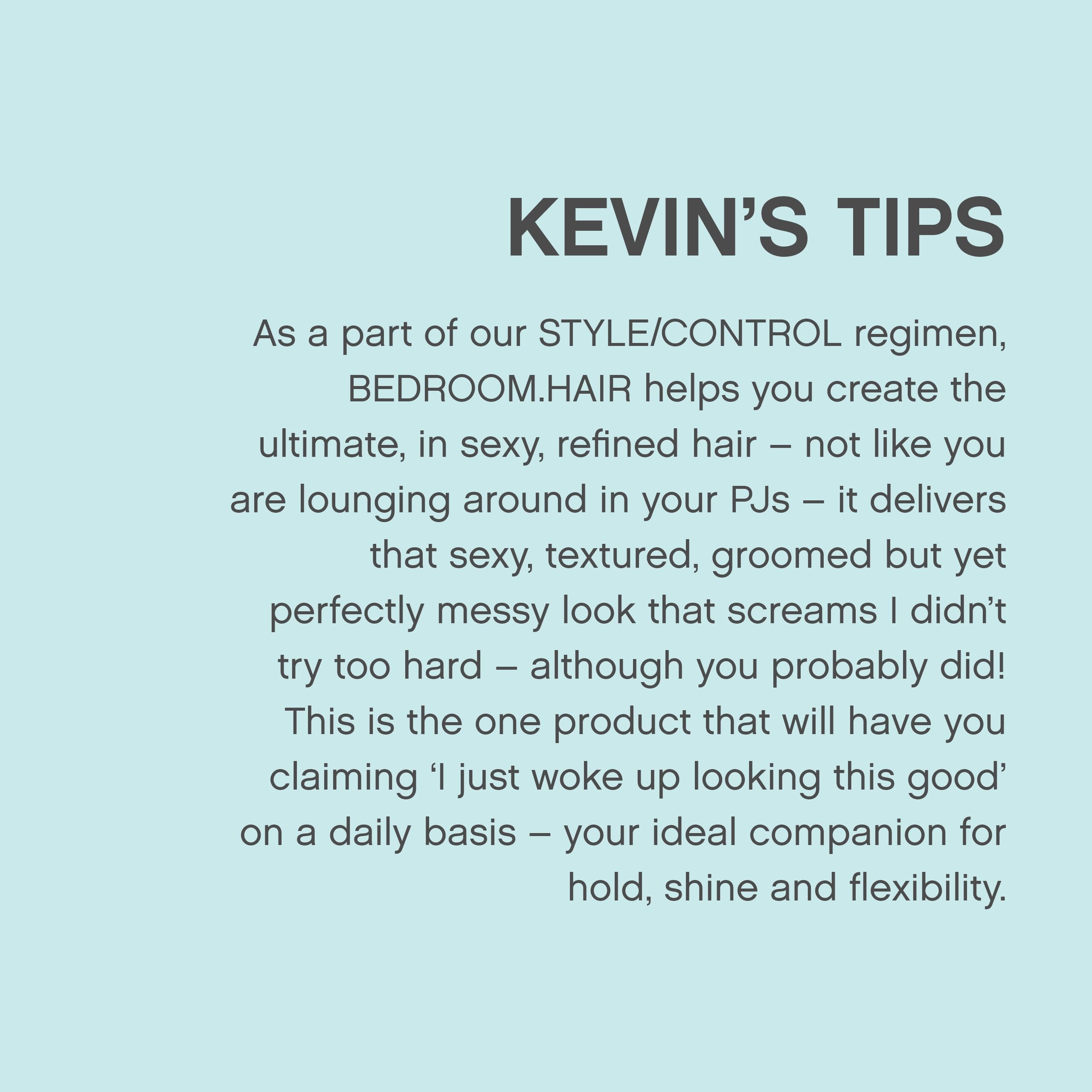 Kevin.Murphy Bedroom Hair model styling shot demonstrates flexible hold