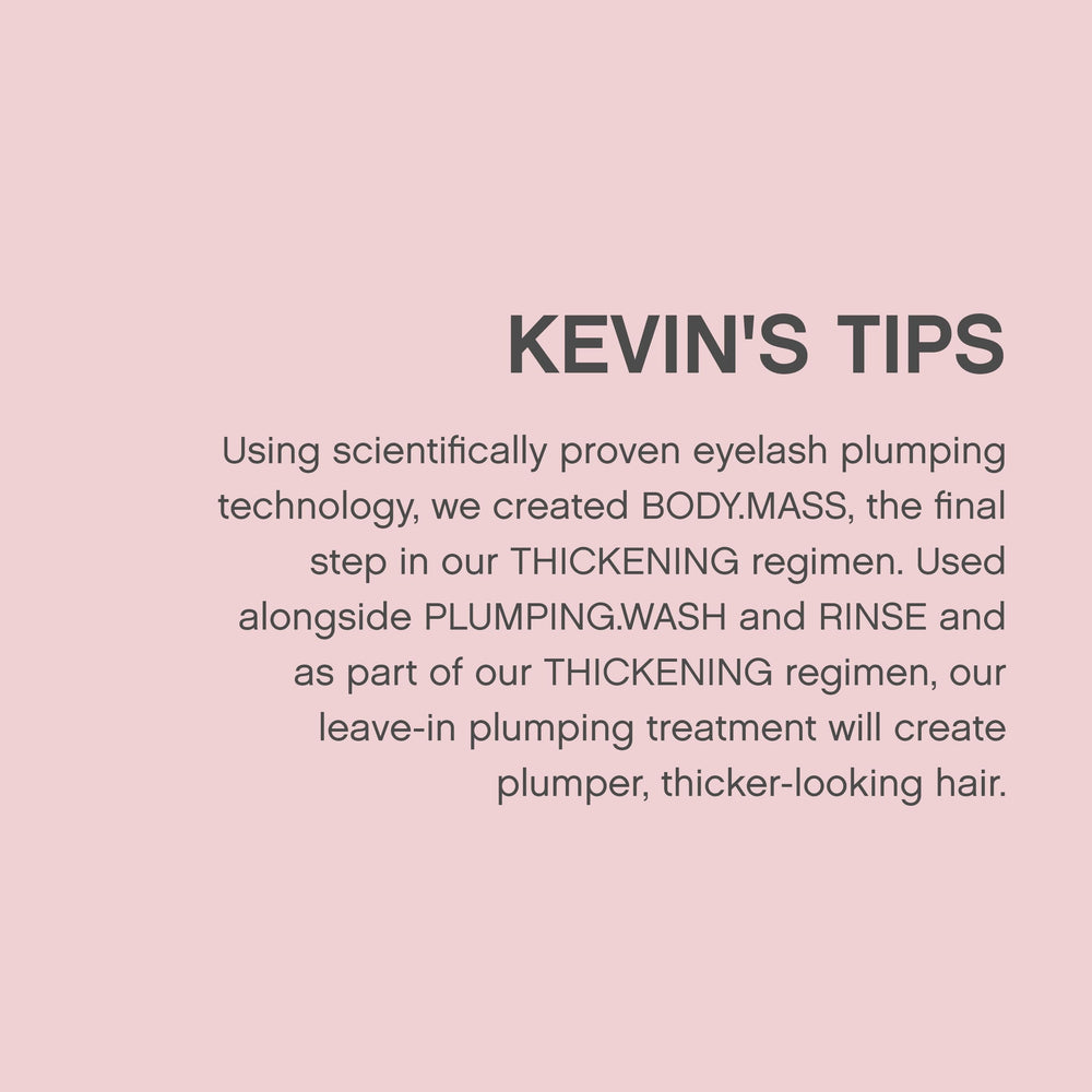 Kevin Murphy Body Mass demonstrates increased hair density in routine use.