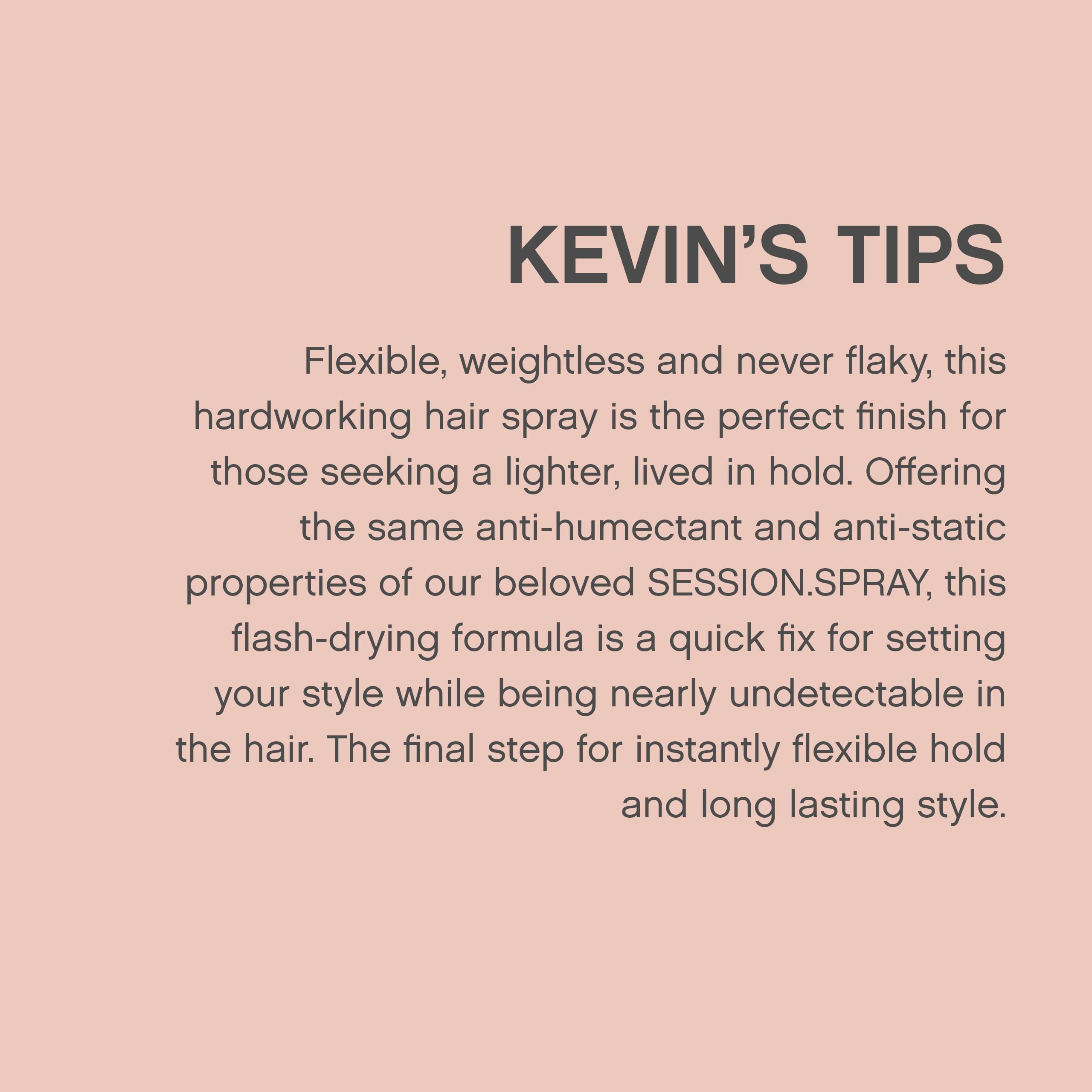 Runway-inspired styling with SESSION.SPRAY FLEX for lasting shape
