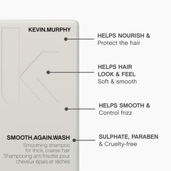 Wet hair being cleansed with KEVIN.MURPHY SMOOTH.AGAIN.WASH for moisture boost.