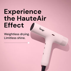 HauteAir with brushless motor for faster drying and quieter operation.